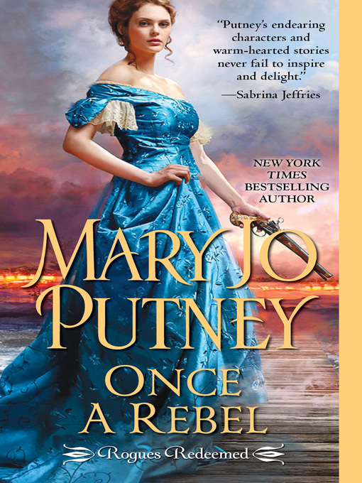 Title details for Once a Rebel by Mary Jo Putney - Available
